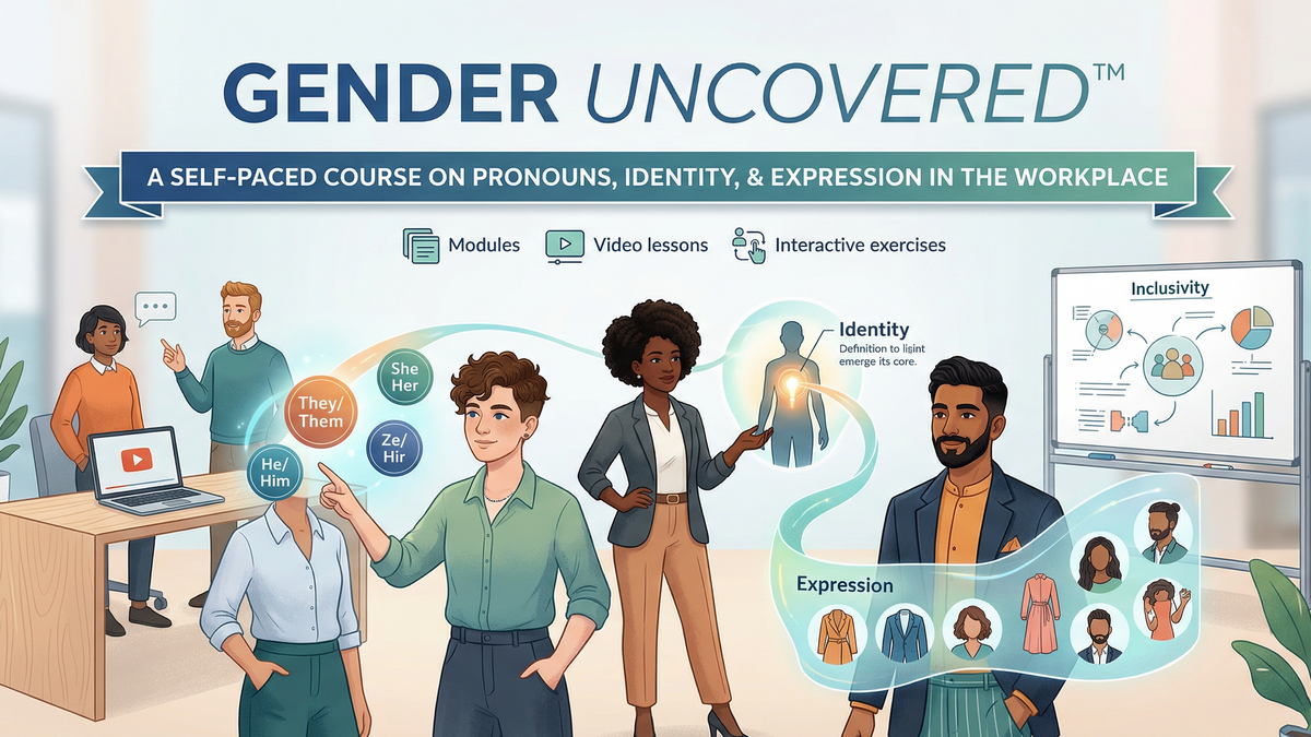 Gender Uncovered™ Self-paced Course