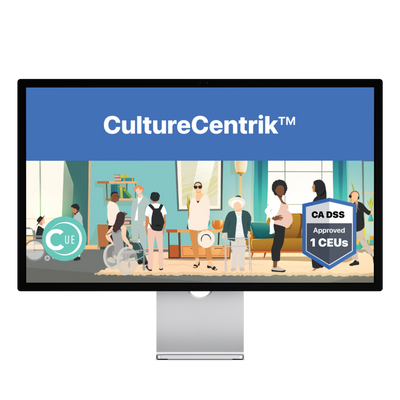 California DSS CEUs: CultureCentrik 1-Hour Self-Paced Course