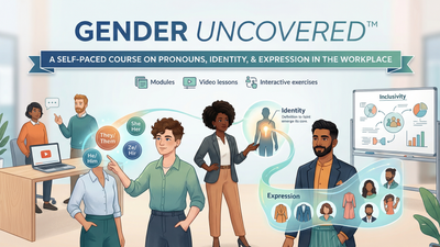 Gender Uncovered™ Self-paced Course